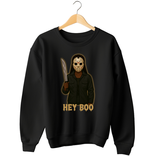 Hey Boo - Jason Inspired Sweatshirt